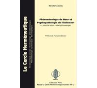 Phenomenologie du nous et psychopathologie de l isolement Numéro 12 - Coulomb - Cercle Hermeneutique - broché - Récit