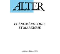Phénoménologie et marxisme (Alter n°29 /2021)