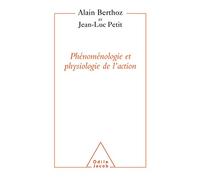 Phénoménologie et physiologie de l'action