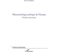 Xavier Cauquil – Phénoménologie politique de l'Europe – L'Union souveraine – Broché