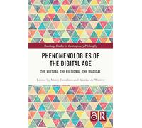 Phenomenologies of the Digital Age