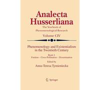Phenomenology And Existentialism In The Twentieth Century