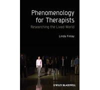 Phenomenology for Therapists