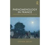 Phenomenology in France: A Philosophical and Theological Introduction - [Version Originale] Inconnu (Auteur)