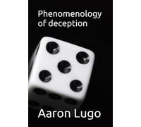 Phenomenology of deception: Revision 4