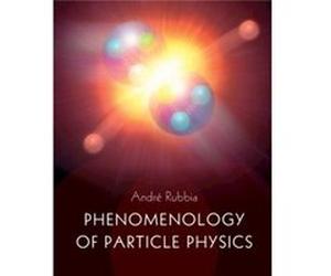 Phenomenology of Particle Physics by Andre Eidgenossische Technische Hochschule Zurich Rubbia Andre Eidgenossische Technische Hochschule Zurich Rubbia (Auteur)