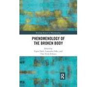 Phenomenology Of The Broken Body