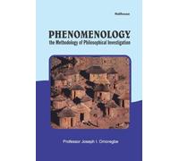 Phenomenology: The methodology of Philosophical investigation