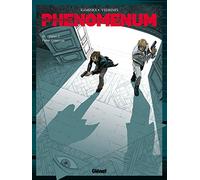 Phenomenum - Tome 03: Opus 2 - Passé composé