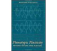 Phenotypic Plasticity : Beyond Nature And Nurture