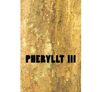 Pheryllt 3: Secrets of the Merlin Temple & The Blue Book of Welsh Bards and Druids