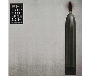 PHI - For The Love Of Ghosts