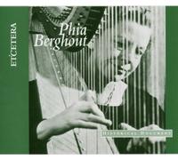 Phia Berghout Plays Harp Music by Dutch and French Composers by Pia Berghout - harp, Hubert Barwahser - flute, Concertgebouw Orchestra Amsterdam (2005-01-18)
