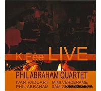 Phil Abraham Quartet - K.Fee Live [Import]