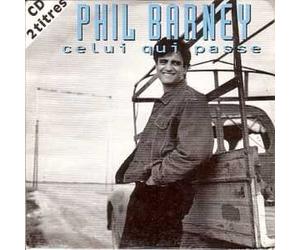 Phil Barney - Celui Qui Passe