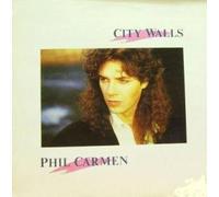 Phil Carmen - City Walls (1987)