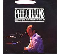 Phil Collins - Do You Remember?
