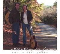 Phil & Debi Jones - All Along The Journey