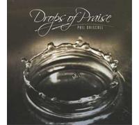 Driscoll, Phil - Drops of Praise [Import]