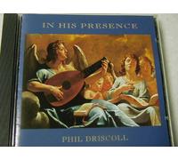 Phil Driscoll - Phil Driscoll : In His Presence CD