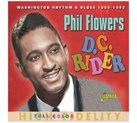 Phil Flowers – D.C. Rider: Washington Rhythm & Blues 1958–1962 – CD – Import (UK)