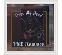 Phil Hammon - Over My Head