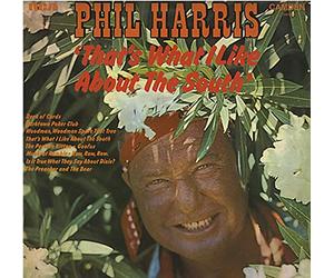 PHIL HARRIS - PHIL HARRIS - that's what i like about the south RCA CAMDEN 456 (LP vinyl record)