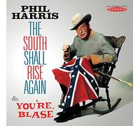 Phil Harris - South Shall Rise Again & You're Blase