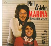 Phil & John - PHIL & JOHN / MARINA / Die neue Hit-Version! / Oh Sunny Sunny / HANSA # 12 591 AT / Bildhülle / Deutsche Pressung / 7" Vinyl Single Schallplatte /