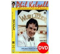 Phil Kelsall: 25th Anniversary At The Tower, Blackpool [Dvd]