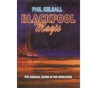Phil Kelsall - Blackpool Magic [Import]