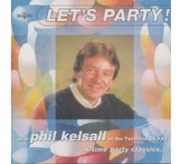 Phil Kelsall - Let's Party [Import]