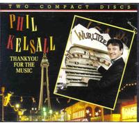 Phil Kelsall - Phil Kelsall Thankyou for the Music [UK Import]