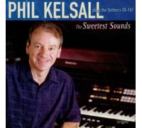 Phil Kelsall/Sweetest Sounds