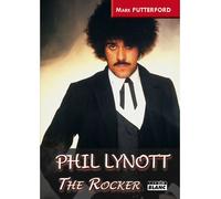 Phil Lynott The rocker - Mark Putterford - Camion Blanc Eds - broché - Biographie