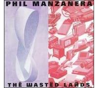 Phil MANZANERA - Nowomowa-The Wasted Lands
