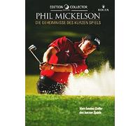 Phil Mickelson - Die Geheimnisse des kurzen Spiels
