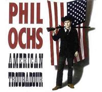 Phil Ochs - American Troubadour [Import]