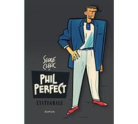 Phil Perfect – L'intégrale – Tome 1 – Dupuis