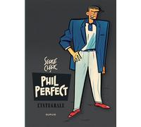 Phil Perfect – L'intégrale – Tome 1 – Dupuis
