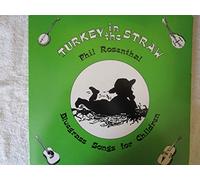 PHIL ROSENTHAL - turkey in the straw: bluegrass songs for children LP