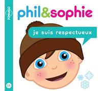 Phil&Sophie - Je suis respectueux Tome 11 - Nicole Lebel - Pomango - broché - Album jeunesse dès 3 ans