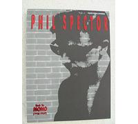 Phil Spector: Back to Mono (1958-1969)