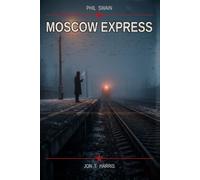 Phil Swain:: Moscow Express 4