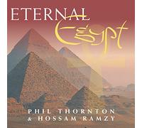 Phil THORNTON & Hossam RAMZY – Eternal Egypt