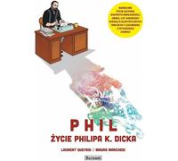 Phil - Une vie de Philip K. Dick
