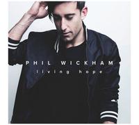 Phil Wickham – Living Hope – CD – Sony