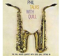 Phil Woods - Phil Talks with Quill [Import]