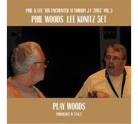 phil woods & lee konitz - Play Woods
