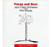 Phil Woods: Porgy And Bess
